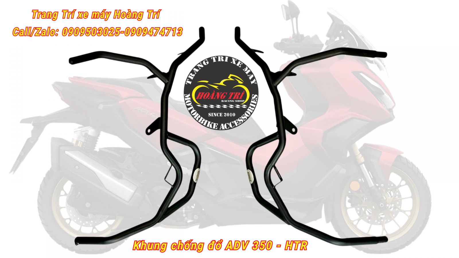 Lên kệ khung chống đổ ADV 350 HTR mời anh em đặt hàng để được hỗ trợ nhanh chóng