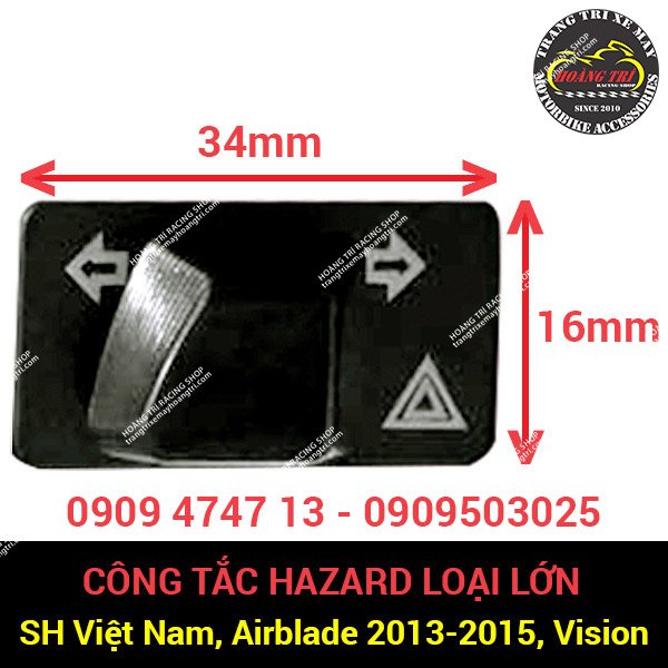Công tắc Hazard loại lớn lắp được các loại xe SH Việt Nam, Airblade 2013 - 2015, Vision